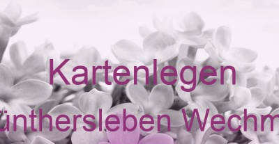 Kartenlegen Günthersleben Wechmar | Top-Experten für Kartenlegen, Wahrsagen, Hellsehen, Zukunftsdeutung.